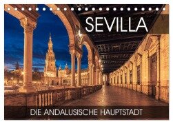 Sevilla - die andalusische Hauptstadt (Tischkalender 2025 DIN A5 quer), CALVENDO Monatskalender - Val Thoermer