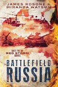 Battlefield Russia - James Rosone, Miranda Watson