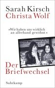 Cover-Bild zum Titel '»Wir haben uns wirklich an allerhand gewöhnt«' von 'Sarah Kirsch, Christa Wolf'