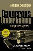 Dangerous Undertaking - Mark de Castrique