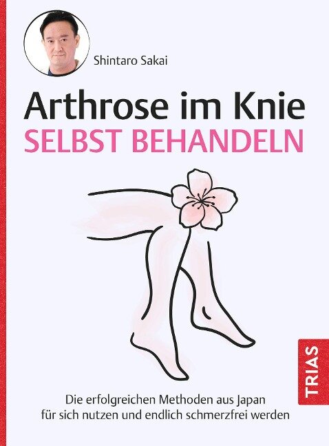 Arthrose im Knie selbst behandeln - Shintaro Sakai