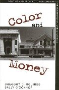 Color and Money: Politics and Prospects for Community Reinvestment in Urban America - Gregory D. Squires, Sally O'Connor