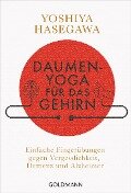Cover-Bild zum Titel 'Daumen-Yoga für das Gehirn' von 'Yoshiya Hasegawa'
