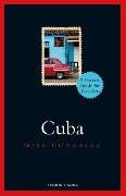 Cover-Bild zum Titel 'Cuba' von 'Mike Gonzalez'