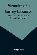 Memoirs of a Surrey Labourer - George Sturt