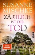 Cover-Bild zum Titel 'Zärtlich ist der Tod' von 'Susanne Mischke'