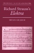 Richard Strauss's Elektra - Bryan Gilliam