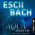 Aquamarin - Teil 1 (Ungekürzt) - Andreas Eschbach