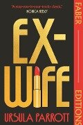 Ex-Wife (Faber Editions) - Ursula Parrott