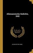 Allemannische Gedichte, 1842 - Johann Peter Hebel