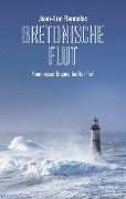 Cover-Bild zum Titel 'Bretonische Flut' von 'Jean-Luc Bannalec'