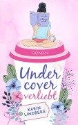 Cover-Bild zum Titel 'Undercover verliebt' von 'Karin Lindberg'