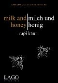 milk and honey - milch und honig - Rupi Kaur