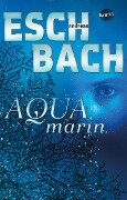 Aquamarin (1) - Andreas Eschbach