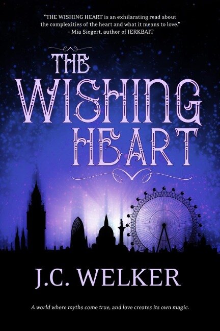 The Wishing Heart - J. C. Welker