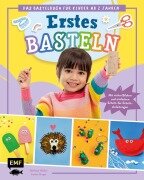 Cover-Bild zum Titel 'Erstes Basteln - Das Bastelbuch für Kinder ab 2 Jahren' von 'Stefanie Möller, Janine Krupa'