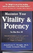 Maximize Your Vitality & Potency - Jonathan V Wright, Lane Lenard