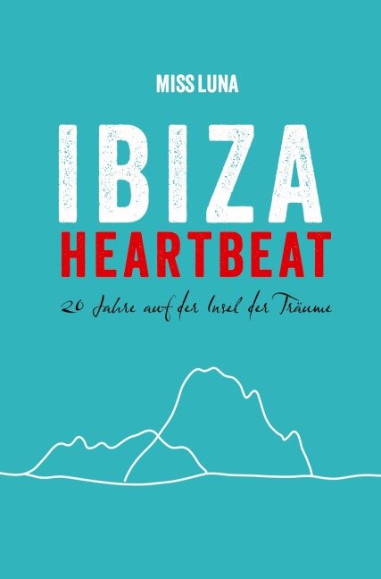 IBIZA HEARTBEAT - Miss Luna