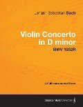 Violin Concerto in D minor - A Full Instrumental Score BWV 1052R - Johann Sebastian Bach