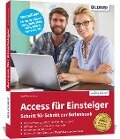 Access für Einsteiger - Schritt für Schritt zur Datenbank - Inge Baumeister