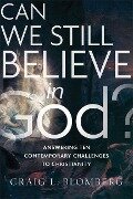Cover-Bild zum Titel 'Can We Still Believe in God?' von 'Craig L Blomberg'