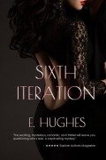 Cover-Bild zum Titel 'Sixth Iteration' von 'E. Hughes'