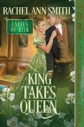 Cover-Bild zum Titel 'King Takes Queen' von 'Rachel Ann Smith'