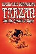 Cover-Bild zum Titel 'Tarzan and the Jewels of Opar by Edgar Rice Burroughs, Fiction, Literary, Action & Adventure' von 'Edgar Rice Burroughs'