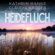 Heidefluch (Katharina von Hagemann, Band 7) - Kathrin Hanke, Claudia Kröger