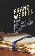 Eine blassblaue Frauenschrift - Franz Werfel