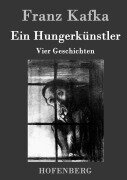 Cover-Bild zum Titel 'Ein Hungerkünstler' von 'Franz Kafka'