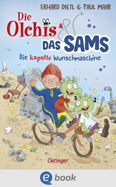 Die Olchis und das Sams. Die kaputte Wunschmaschine - Erhard Dietl, Paul Maar