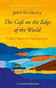 The Cafe on the Edge of the World - John P. Strelecky