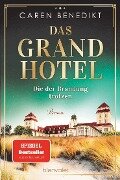 Das Grand Hotel - Die der Brandung trotzen - Caren Benedikt