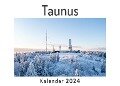 Taunus (Wandkalender 2024, Kalender DIN A4 quer, Monatskalender im Querformat mit Kalendarium, Das perfekte Geschenk) - Anna Müller