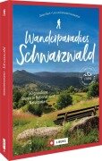 Wanderparadies Schwarzwald - Dieter Buck, Annette Freudenthal, Lars Freudenthal