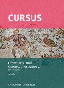 Cover-Bild zum Titel 'Cursus A neu Grammatik- und Übersetzungstrainer 2' von 'Werner Thiel, Andrea Wilhelm'