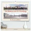 Von Moskau nach St. Petersburg (hochwertiger Premium Wandkalender 2024 DIN A2 quer), Kunstdruck in Hochglanz - Andreas Sahlender