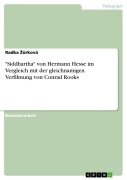 "Siddhartha" von Hermann Hesse im Vergleich mit der gleichnamigen Verfilmung von Conrad Rooks - Radka ¿¿Rková