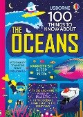 Cover-Bild zum Titel '100 Things to Know About the Oceans' von 'Alex Frith, Alice James, Jerome Martin, Lan Cook, Minna Lacey'