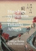 Hiroshige 53 Stations of the Tokaido Aritaya - Cristina Berna, Eric Thomsen
