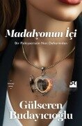 Cover-Bild zum Titel 'Madalyonun Ici' von 'Gülseren Budayicioglu'