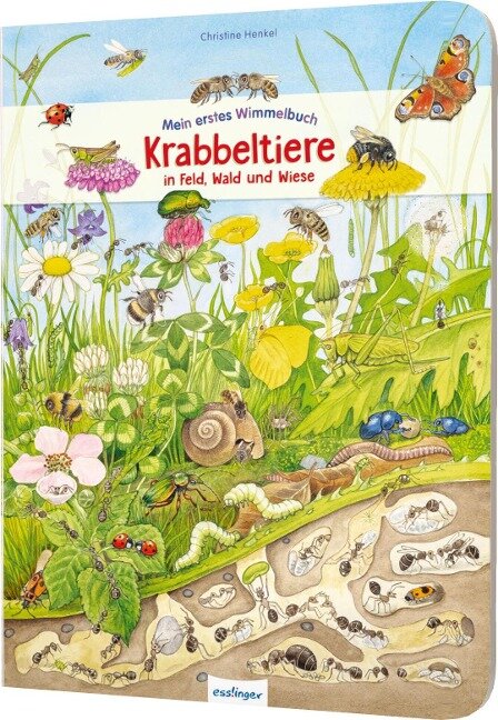 Mein erstes Wimmelbuch: Krabbeltiere in Feld, Wald und Wiese - 
