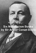 Six Non-Fiction Books - Arthur Conan Doyle