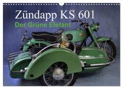 Zündapp KS 601 (Wandkalender 2025 DIN A3 quer), CALVENDO Monatskalender - Ingo Laue