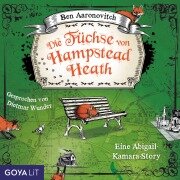 Cover-Bild zum Titel 'Die Füchse von Hampstead Heath. Eine Abigail-Kamara-Story' von 'Ben Aaronovitch'