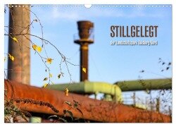 Stillgelegt - der Landschaftspark Duisburg-Nord (Wandkalender 2025 DIN A3 quer), CALVENDO Monatskalender - Kristina Rütten