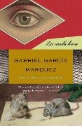 La Mala Hora / In Evil Hour - Gabriel García Márquez