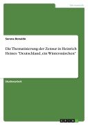 Cover-Bild zum Titel 'Die Thematisierung der Zensur in Heinrich Heines "Deutschland, ein Wintermärchen"' von 'Serena Bonaldo'