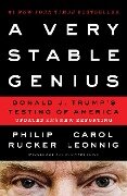 A Very Stable Genius - Philip Rucker, Carol Leonnig